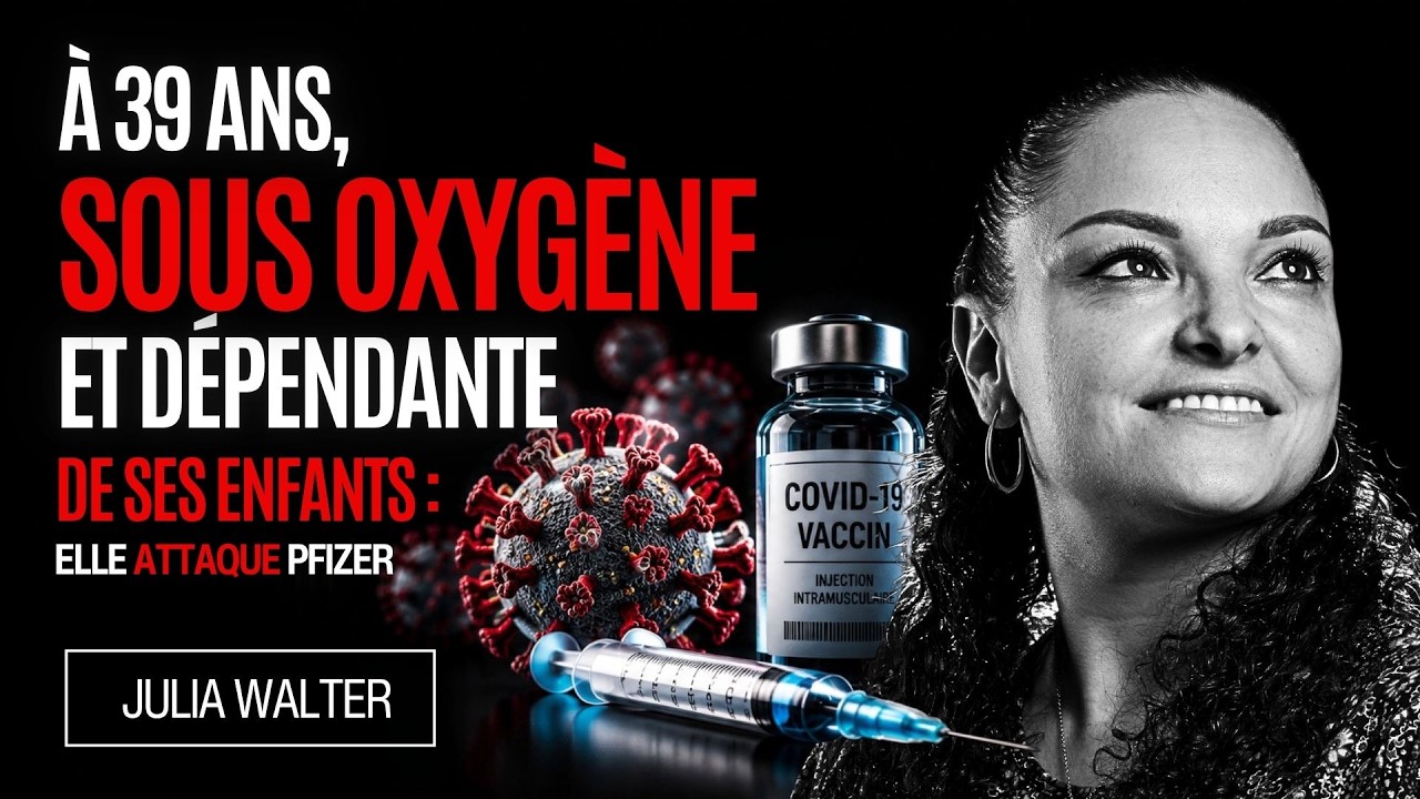 Vidéo : péricardite chronique après Pfizer, Julia Walter poursuit le laboratoire